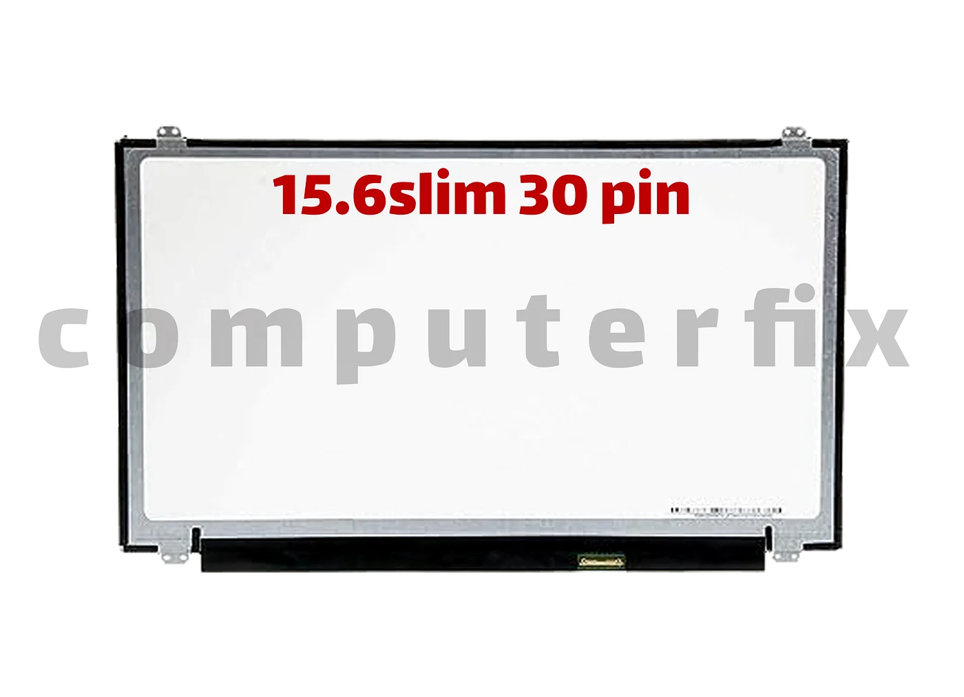 مانیتور لپ تاپ ال ای دی 15.6 اینچ اسلیم 30 پین Laptop Slim LED screen 15.6 inches 30pins